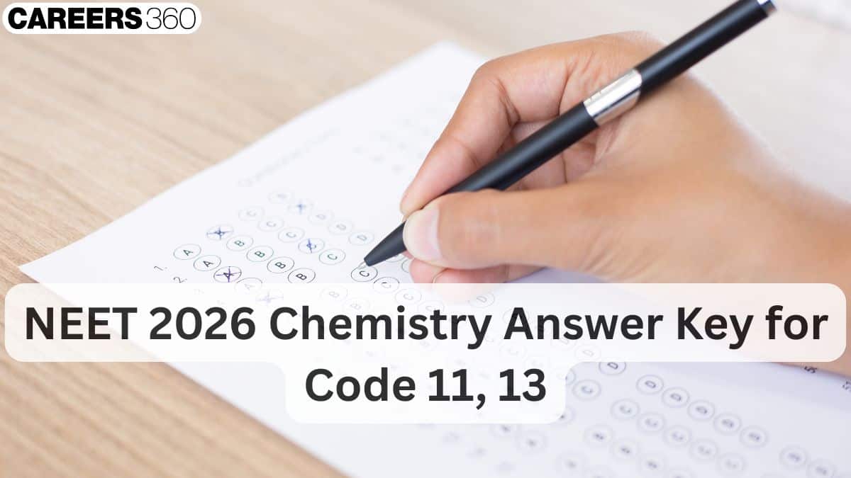 NEET 2026 Chemistry Answer Key for Code 11, 13 (OUT) - PDF Download Link